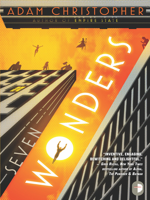 Title details for Seven Wonders by Adam Christopher - Available